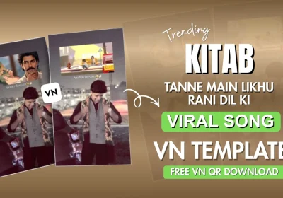 Tanne Main Likhu Rani Dil Ki VN QR Code Template | Viral Kitab Song Reel Editing 2026
